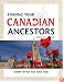 Finding Your Canadian Ancestors: A Beginner's Guide