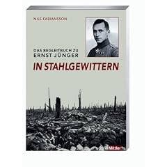 Begleitbuch zu Ernst J�nger 'In Stahlgewittern'