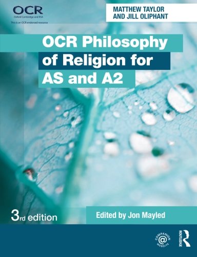 OCR Philosophy of Religion for AS and A2, by Jill Oliphant, Matthew Taylor