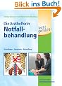 Die Arzthelferin. Notfallbehandlung leicht gemacht
