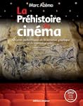 La Pr�histoire du cin�ma : Origines p...