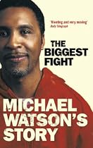 Michael Watson's Story: The Biggest Fight