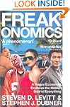 Freakonomics: A Rogue Economist Explo...