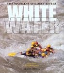 Whitewater: The World's Wildest Rivers