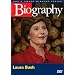 Biography - Laura Bush (A&E DVD Archives)