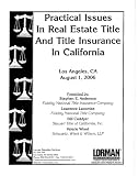Practical Issues In Real Estate Title And Title Insurance in California