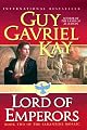 Lord of Emperors (Kay, Guy Gavriel. Sarantine Mosaic, Bk. 2.)