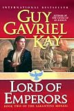Lord of Emperors (Kay, Guy Gavriel. Sarantine Mosaic, Bk. 2.)