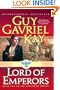 Lord of Emperors: Book Two of the Sarantine Mosaic