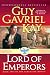 Lord of Emperors: Book Two of the Sarantine Mosaic (Kay, Guy Gavriel. Sarantine Mosaic, Bk. 2.)