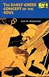 The Early Greek Concept of the Soul (Mythos)