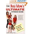 The Busy Mom's Ultimate Fitness Guide