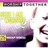 Here I Am to Worship 2