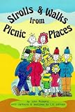Strolls and Walks from Picnic Places (Strolls & Walks)