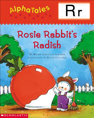 AlphaTales: R: Rosey Rabbit's Radish (Alpha Tales)