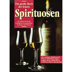 Das gro�e Buch der feinen Spirituosen