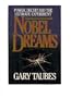 Nobel Dreams: Power, Deceit, and the Ultimate Experiment