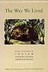 The Way We Lived: California Indian Stories, Songs & Reminiscences