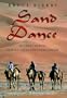 Sand Dance: By Camel Across Arabia's Great Southern Desert