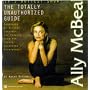 Ally McBeal: The Totally Unauthorized Guide