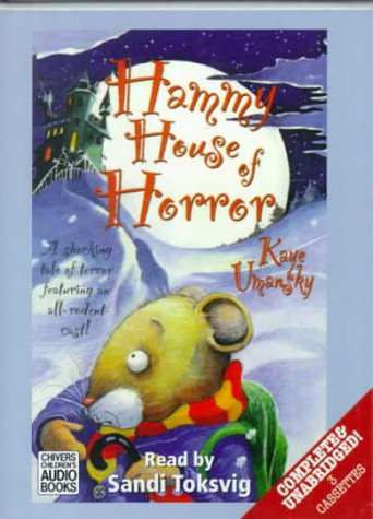 Hammy House of Horror: Complete & Unabridged