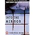 Into The Mirror (2 Disc Special Edition) [DVD]