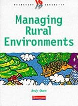 Managing Rural Environments (Heinemann 16-19 Geography)