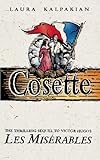 Cosette: The Sequel To Les Miserables