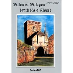 Villes et villages fortifi�s d'Alsace : histoire, description, photos et plans