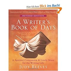 A Writer's Book of Days: A Spirited Companion & Lively Muse for the Writing Life