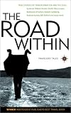 The Road Within: True Stories of Transformation and the Soul (Travelers' Tales Guides)