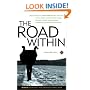 The Road Within: True Stories of Transformation and the Soul (Travelers' Tales Guides)