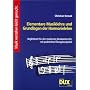 Elementare Musiklehre und Grundlagen der Harmonielehre: Begleitbuch f�r den modernen Musikunterricht, mit praktischen �bungsbeispielen