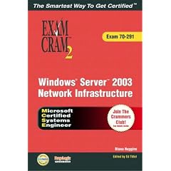 MCSE Implementing and Administering a Windows Server 2003 Network Infrastructure (Exam 70-291)