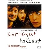Carr�ment � l'ouestpar Caroline Ducey