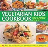 The Vegetarian Kids' Cookbook: Fresh, Fun Food