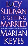 Lucy Sullivan is Getting Married