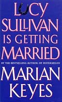 Lucy Sullivan is Getting Married
