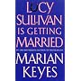 Lucy Sullivan Is Getting Married