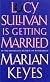 Lucy Sullivan Is Getting Married