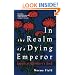 In the Realm of a Dying Emperor: Japan at Century's End