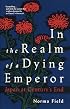 In the Realm of a Dying Emperor: Japan at Century's End