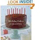 Birthday Cakes: Recipes and Memories from Celebrated Bakers