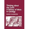 Thinking about the Earth: A History of Ideas in Geology (Studies in the History and Philosophy of the Earth Sciences)