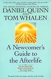 Newcomer's Guide to the Afterlife: On the Other Side Known Commonly As "The Little Book"