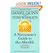Newcomer's Guide to the Afterlife: On the Other Side Known Commonly As "The Little Book"