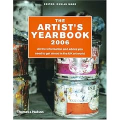 The Artist's Yearbook 2006: All the Information and Advice You Need to Get Ahead in the UK Art World