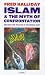 Islam and the Myth of Confrontation: Religion and Politics in the Middle East