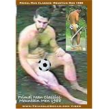 Primal Man Classics- Mountain Men 1988