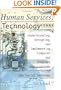 Human Services Technology: Understanding, Designing, and Implementing Computer and Internet Applications in the Social Services (Haworth Social Administration)